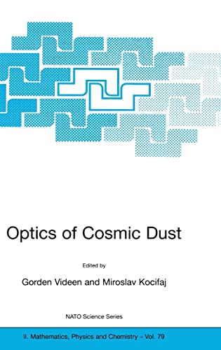 9781402008191: Optics of Cosmic Dust (NATO Science Series II: Mathematics, Physics and Chemistry)