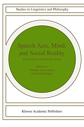 Stock image for Speech Acts, Mind and Social Reality: Discussions with John Searle. for sale by Plurabelle Books Ltd