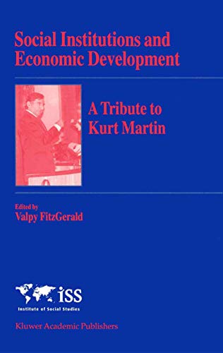 Beispielbild fr Social Institutions and Economic Development: A Tribute to Kurt Martin zum Verkauf von AwesomeBooks