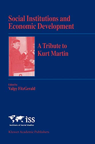 9781402008948: Social Institutions and Economic Development: A Tribute to Kurt Martin
