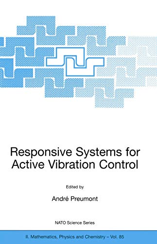 Imagen de archivo de Responsive Systems for Active Vibration Control (NATO Science Series II: Mathematics, Physics and Chemistry, 85) a la venta por Lucky's Textbooks