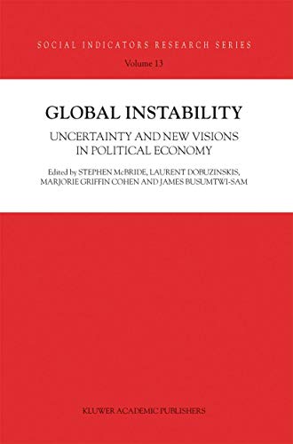 Stock image for Global Instability: Uncertainty And New Visions In Political Economy for sale by Basi6 International
