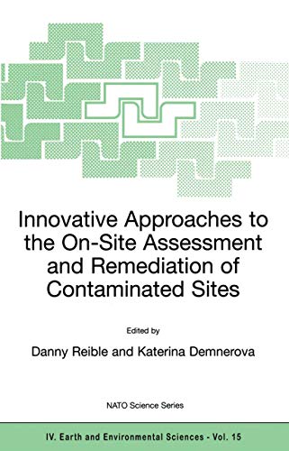 Stock image for Innovative Approaches to the On-Site Assessment and Remediation of Contaminated Sites for sale by BookOrders