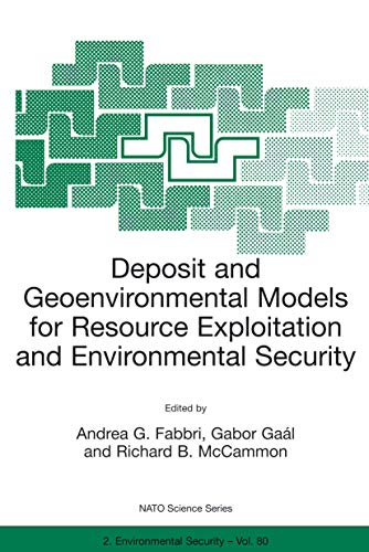 Stock image for Deposit and Geoenvironmental Models for Resource Exploitation and Environmental Security for sale by Libereso