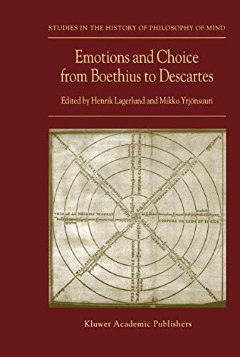9781402009938: Emotions and Choice from Boethius to Descartes: 1