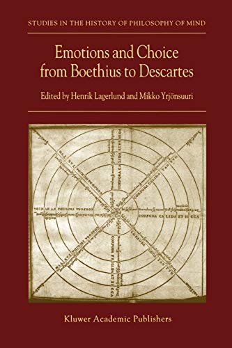 9781402010279: Emotions and Choice from Boethius to Descartes: 1