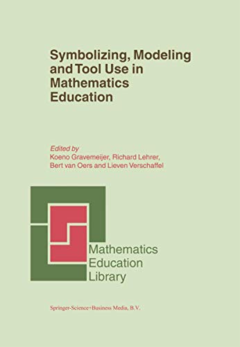 9781402010323: Symbolizing, Modeling and Tool Use in Mathematics Education: 30 (Mathematics Education Library)