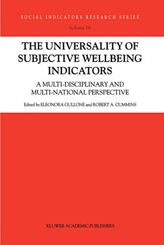 The Universality of Subjective Wellbeing Indicators: A Multi-Disciplinary and Multi-National Perspective (Social Indicators Research Series) - Editor-E. Gullone; Editor-Robert Cummins