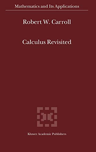9781402010606: Calculus Revisited: 554 (Mathematics and Its Applications)