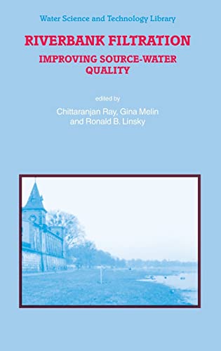 Stock image for Riverbank Filtration: Improving Source-Water Quality for sale by Robert Fulgham, Bookseller