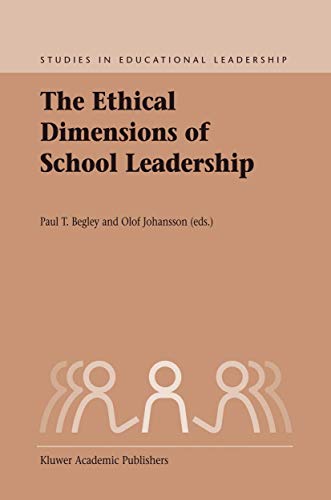 9781402011597: The Ethical Dimensions of School Leadership: 1 (Studies in Educational Leadership)