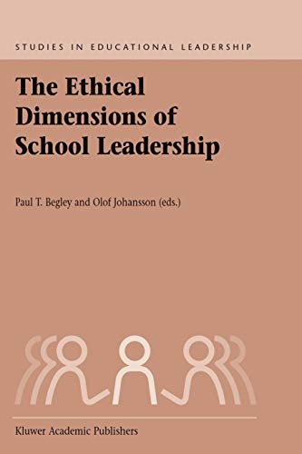 9781402011603: The Ethical Dimensions of School Leadership: 1 (Studies ...