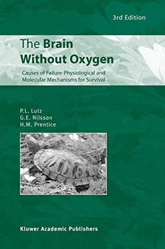 9781402011658: The Brain Without Oxygen: Causes of Failure-Physiological and Molecular Mechanisms for Survival