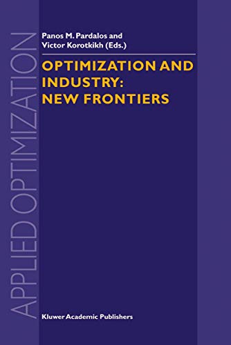 9781402011870: Optimization and Industry: New Frontiers: 78 (Applied Optimization)