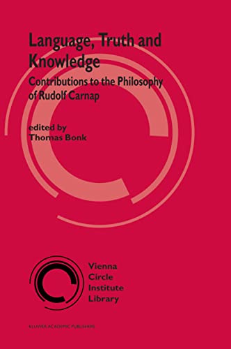 Stock image for Language, Truth And Knowledge : Contributions To The Philosophy Of Rudolf Carnap (vienna Circle Institute Library) for sale by Basi6 International