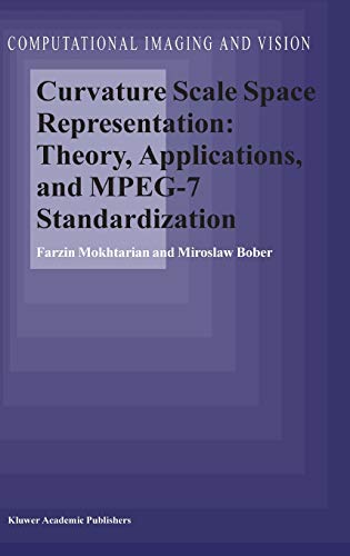 Stock image for Curvature Scale Space Representation: Theory, Applications, and Mpeg-7 Standardization for sale by Ammareal