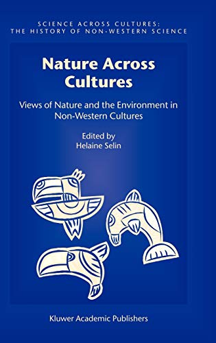 9781402012358: Nature Across Cultures: Views of Nature and the Environment in Non-Western Cultures: 4