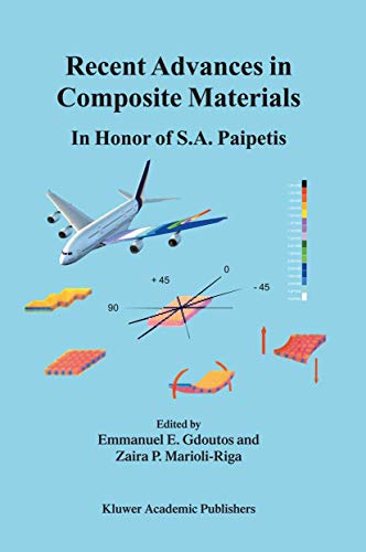 9781402012990: Recent Advances in Composite Materials: In Honor of S.A. Paipetis