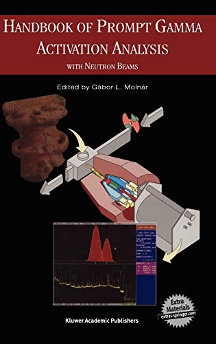 9781402013041: Handbook of Prompt Gamma Activation Analysis: with Neutron Beams