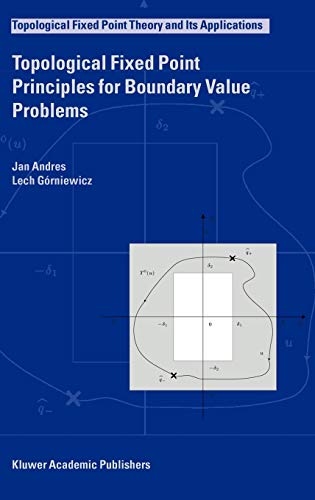 Stock image for Topological Fixed Point Principles for Boundary Value Problems (Topological Fixed Point Theory and Its Applications, 1) for sale by Lucky's Textbooks