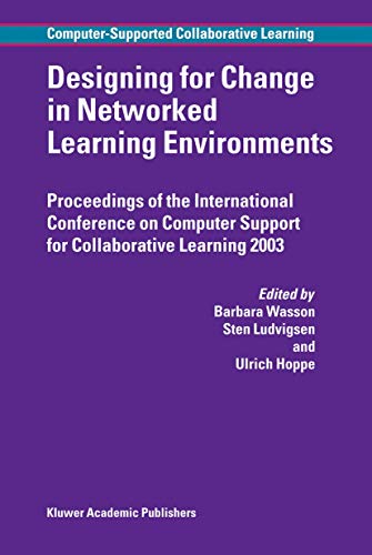 Beispielbild fr Designing for Change in Networked Learning Environments (Computer-Supported Collaborative Learning Series, 2) zum Verkauf von Phatpocket Limited