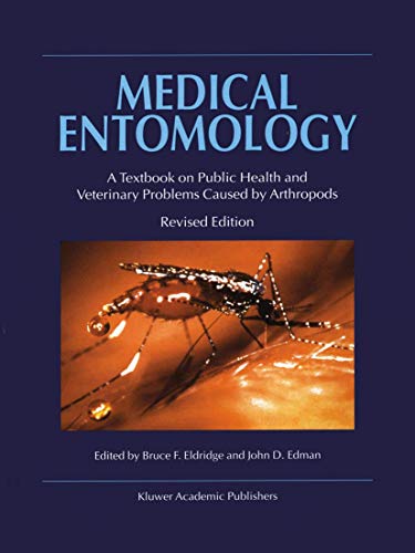 9781402014130: Medical Entomology: A Textbook on Public Health and Veterinary Problems Caused by Arthropods