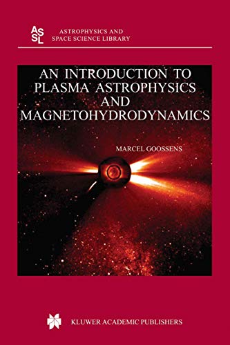 9781402014338: An Introduction to Plasma Astrophysics and Magnetohydrodynamics