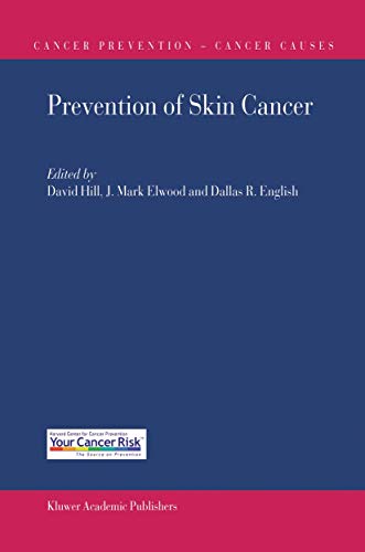 Imagen de archivo de Prevention of Skin Cancer (Cancer Prevention-Cancer Causes, 3) a la venta por Lucky's Textbooks