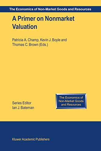 9781402014451: A Primer on Nonmarket Valuation (The Economics of Non-Market Goods and Resources, 3)