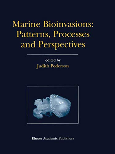 9781402014499: Marine Bioinvasions: Patterns, Processes and Perspectives