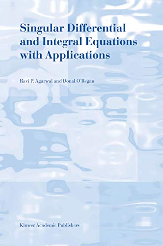 Stock image for Singular Differential and Integral Equations with Aplications. for sale by Antiquariat im Hufelandhaus GmbH  vormals Lange & Springer