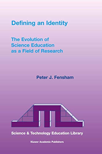 Imagen de archivo de Defining an Identity: The Evolution of Science Education as a Field of Research (Contemporary Trends and Issues in Science Education, 20) a la venta por HPB-Red