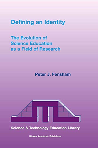 9781402014673: Defining an Identity: The Evolution of Science Education As a Field of Research