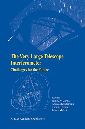 Imagen de archivo de THE VERY LARGE TELESCOPE INTERFEROMETER a la venta por Basi6 International