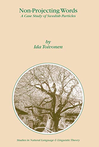 9781402015311: Non-Projecting Words: A Case Study of Swedish Particles: 58 (Studies in Natural Language and Linguistic Theory)