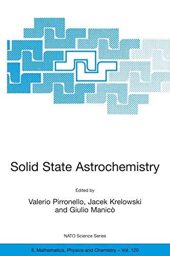 9781402015595: Solid State Astrochemistry (NATO Science Series II: Mathematics, Physics and Chemistry, 120)