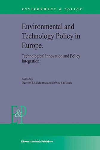 Beispielbild fr Environmental and Technology Policy in Europe : Technological Innovation and Policy Integration zum Verkauf von Better World Books Ltd