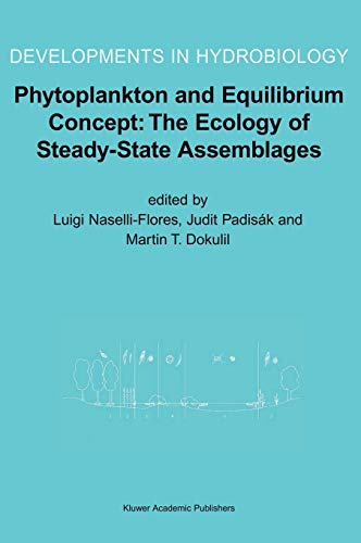 9781402016479: Phytoplankton and Equilibrium Concept: The Ecology of Steady-State Assemblages: Proceedings of the 13th Workshop of the International Association of ... 2002: 172 (Developments in Hydrobiology, 172)