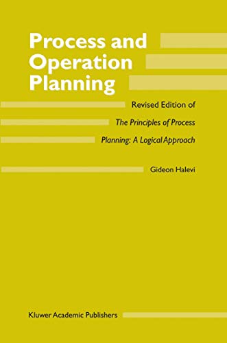 9781402016530: Process and Operation Planning: Revised Edition of The Principles of Process Planning: A Logical Approach