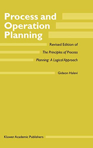 9781402016530: Process and Operation Planning: Revised Edition of The Principles of Process Planning: A Logical Approach