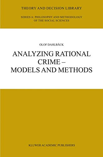 Analyzing Rational Crime - Models and Methods - Olof Dahlbäck