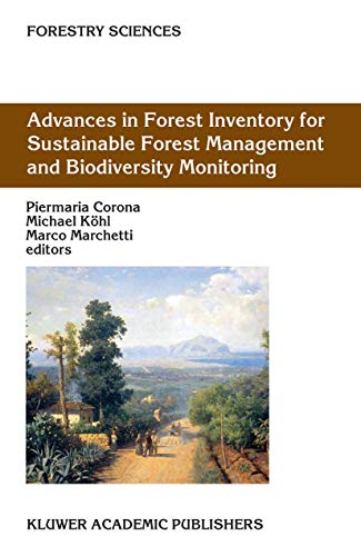 9781402017155: Advances in Forest Inventory for Sustainable Forest Management and Biodiversity Monitoring: 76 (Forestry Sciences, 76)