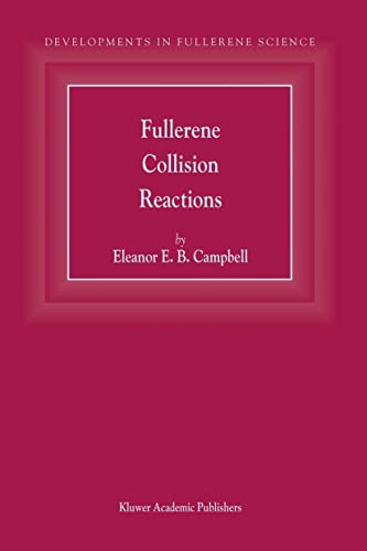 Fullerene Collision Reactions (developments In Fullerene Science)