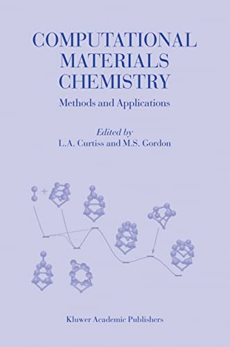 9781402017674: Computational Materials Chemistry: Methods and Applications