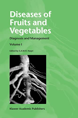 Imagen de archivo de Diseases Of Fruits And Vegetables: Diagnosis And Managment, Volume 1 a la venta por Basi6 International
