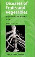 9781402018268: Diseases of Fruits and Vegetables: Diagnosis and Management