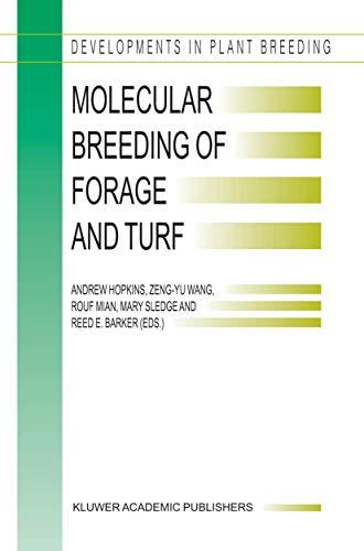 Stock image for Molecular Breeding of Forage and Turf: Proceedings of the 3rd International Symposium, Molecular Breeding of Forage and Turf, Dallas, Texas and Ardmore, Oklahoma, May 18-22, 2003 for sale by Revaluation Books