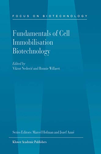 9781402018879: Fundamentals of Cell Immobilisation Biotechnology: 8A (Focus on Biotechnology, 8A)