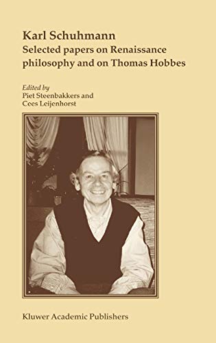Stock image for Selected papers on Renaissance philosophy and on Thomas Hobbes. Ed. by Piet Steenbakkers and Cees Leijenhorst. for sale by Latina Lavapies Antiquariat von Godin