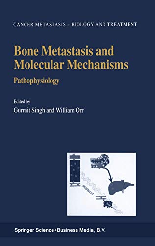 Stock image for Bone Metastasis And Molecular Mechanisms : Pathophysiology for sale by Basi6 International